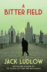 Title: A Bitter Field, Author: Jack Ludlow