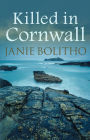 Killed in Cornwall: The addictive cosy Cornish crime series