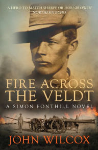Title: Fire Across the Veldt, Author: John Wilcox