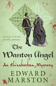 Title: The Wanton Angel, Author: Edward Marston