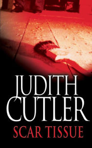 Title: Scar Tissue, Author: Judith Cutler