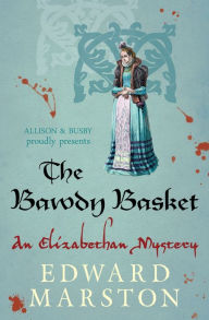 Title: The Bawdy Basket, Author: Edward Marston