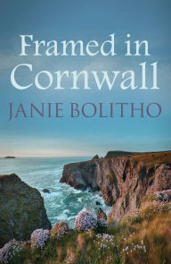 Title: Framed in Cornwall, Author: Janie Bolitho