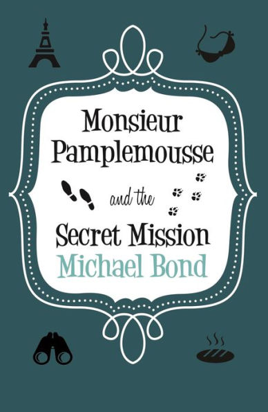 Monsieur Pamplemousse & the Secret Mission: The charming and witty crime caper