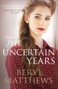 Title: The Uncertain Years, Author: Beryl Matthews