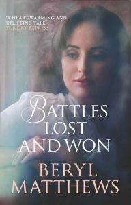 Title: Battles Lost and Won, Author: Beryl Matthews