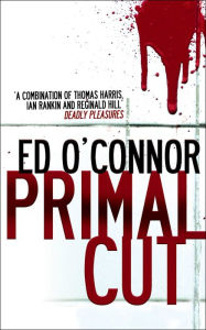 Title: Primal Cut, Author: Ed O'Connor