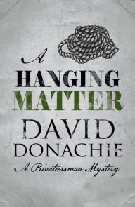 Title: A Hanging Matter, Author: David Donachie