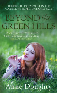 Title: Beyond the Green Hills, Author: Anne Doughty