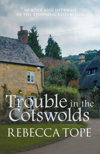 Trouble the Cotswolds