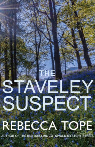 Title: The Staveley Suspect (Lake District Mystery #7), Author: Rebecca Tope