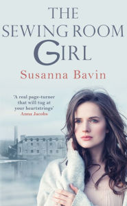 Title: The Sewing Room Girl, Author: Susanna Bavin