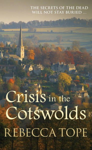 Crisis in the Cotswolds: The gripping cozy crime series