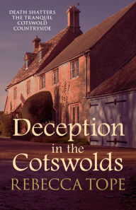 Title: Deception in the Cotswolds, Author: Rebecca Tope
