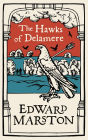 The Hawks of Delamere: An action-packed medieval mystery from the bestselling author