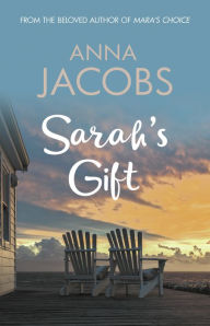 Title: Sarah's Gift: A touching story from the multi-million copy bestselling author, Author: Anna Jacobs
