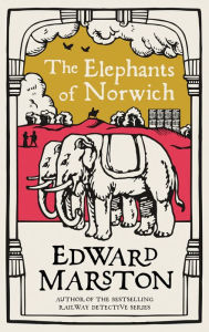 The Elephants of Norwich: An action-packed medieval mystery from the bestselling author
