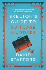 Free digital textbook downloads Skelton's Guide to Suitcase Murders 9780749026981 by  PDF English version