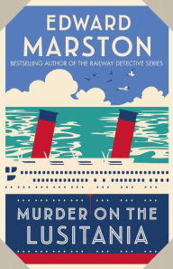 Title: Murder on the Lusitania, Author: Edward Marston