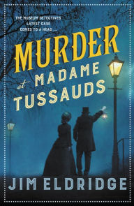 Download book pdf Murder at Madame Tussauds 9780749027858