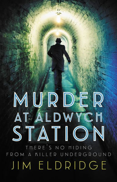 Murder at Aldwych Station: The heart-pounding wartime mystery series