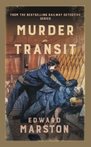 Top ebooks free download Murder in Transit: The bestselling Victorian mystery series by Edward Marston (English Edition) CHM DJVU