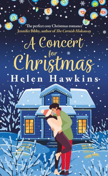 A Concert for Christmas: joyful contemporary romance set the heart of Cotswolds