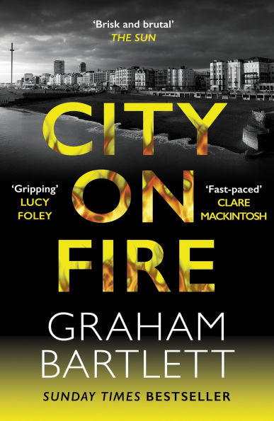 City on Fire: From the Top Ten Bestselling Author