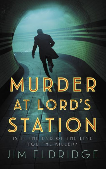 Murder at Lord's Station: The gripping wartime mystery series