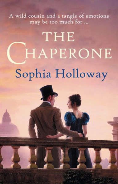 the Chaperone: page-turning Regency romance from author of Kingscastle