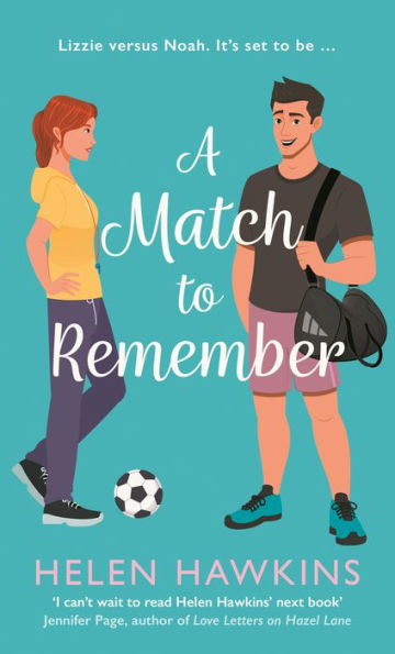 A Match to Remember: An uplifting football romance set the heart of Cotswolds