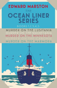 Ebooks for mobile free download pdf The Ocean Liner Series: Books 1, 2, 3, 4, 5: Murder on the Lusitania, Murder on the Mauretania, Murder on the Minnesota, Murder on the Caronia, Murder on the Marmora English version by Edward Marston