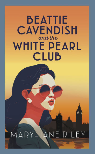 Beattie Cavendish and the White Pearl Club: compelling mystery series set at dawn of Cold War