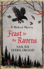Feast for the Ravens: The must-read medieval mystery series