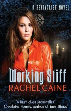 Working Stiff Revivalist Series 1 By Rachel Caine Paperback