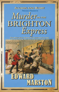 Title: Murder on the Brighton Express, Author: Edward Marston