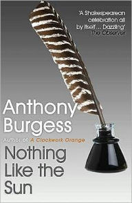 Title: Nothing Like the Sun, Author: Anthony Burgess