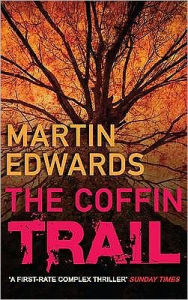 Title: The Coffin Trail (Lake District Series #1), Author: Martin Edwards