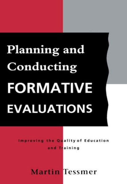 Planning and Conducting Formative Evaluations / Edition 1