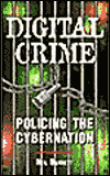 Digital Crime: Policing the Cybernation