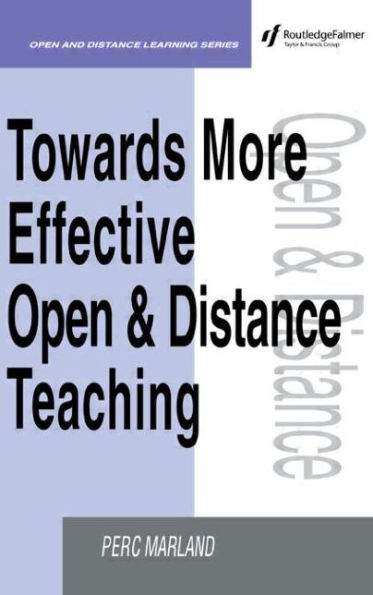 Towards More Effective Open and Distance Learning Teaching / Edition 1