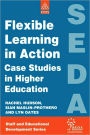 Flexible Learning in Action: Case Study in Higher Education