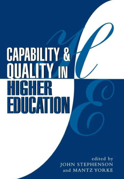 Capability and Quality in Higher Education / Edition 1