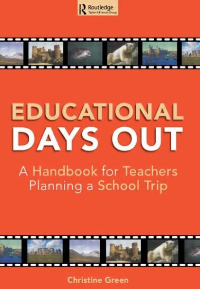 Educational Days Out: a Handbook for Teachers Planning School Trip