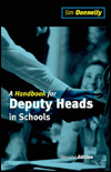 Title: A Handbook for Deputy Heads in Schools, Author: Jim Donnelly