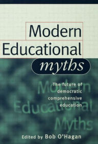 Title: Modern Educational Myths, Author: Bob O'Hagan