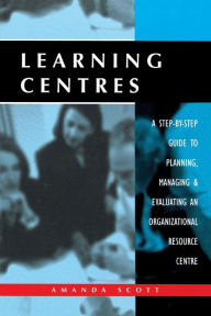 Title: Learning Centres, Author: Amanda Scott
