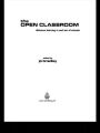 The Open Classroom: Distance Learning in Schools / Edition 1