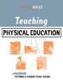 Teaching Physical Education: A Handbook for Primary and Secondary School Teachers