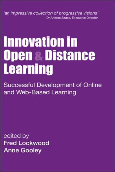 Innovation in Open and Distance Learning: Successful Development of Online and Web-based Learning / Edition 1